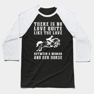 Equestrian Euphoria: Celebrate the Unbreakable Bond Between a Woman and Her Horse! Baseball T-Shirt